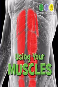 Using Your Muscles