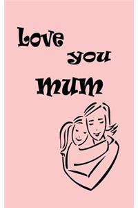 Love you mum