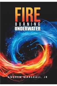 Fire Burning Underwater