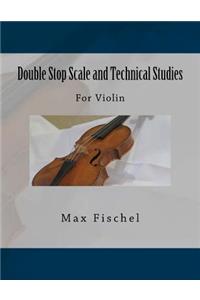 Double Stop Scale and Technical Studies