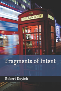 Fragments of Intent