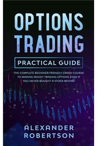 Options Trading Practical Guide