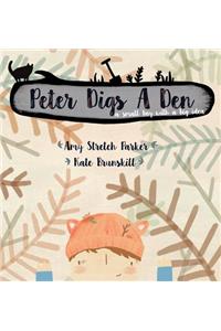 Peter Digs a Den