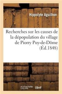 Recherches Sur Les Causes de la Dépopulation Du Village de Piorry Commune de Josserand