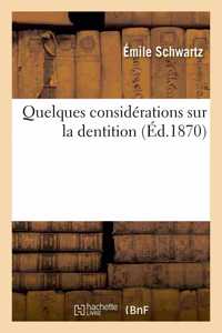 Quelques Considérations Sur La Dentition