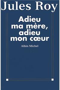 Adieu Ma Mere, Adieu Mon Co Eur