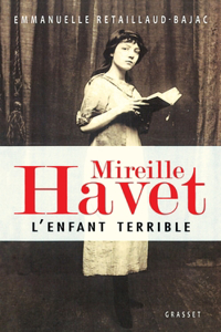 Mireille Havet l'enfant terrible