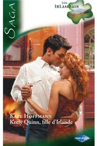 Keely Quinn, Fille D'Irlande
