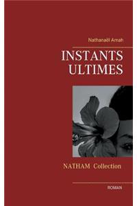Instants ultimes