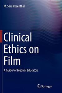 Clinical Ethics on Film