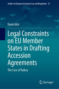 Legal Constraints on Eu Member States in Drafting Accession Agreements