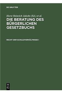 Die Beratung des Bürgerlichen Gesetzbuchs, Recht der Schuldverhältnisse I