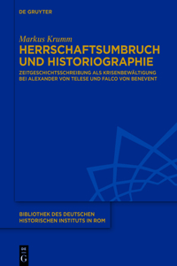 Herrschaftsumbruch Und Historiographie