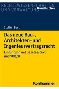 Das Neue Bau-, Architekten- Und Ingenieurvertragsrecht