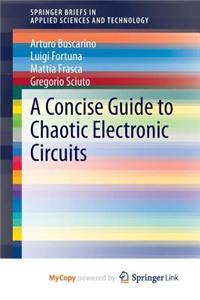 A Concise Guide to Chaotic Electronic Circuits