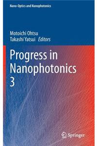 Progress in Nanophotonics 3