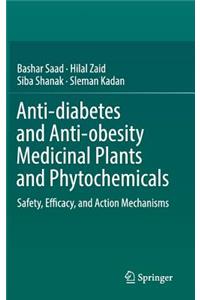 Anti-Diabetes and Anti-Obesity Medicinal Plants and Phytochemicals