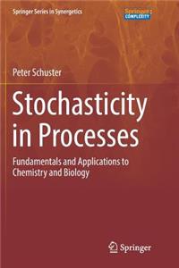 Stochasticity in Processes