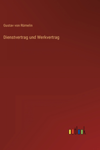 Dienstvertrag und Werkvertrag