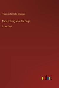 Abhandlung von der Fuge