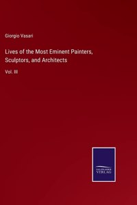 Lives of the Most Eminent Painters, Sculptors, and Architects