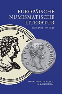 Europaische Numismatische Literatur Im 17. Jahrhundert