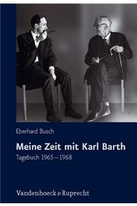 Meine Zeit Mit Karl Barth: Tagebuch 1965-1968