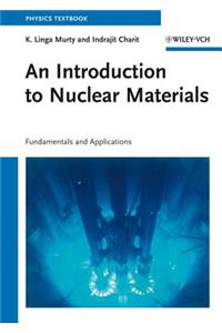 An Introduction to Nuclear Materials