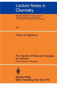 Transfer of Molecular Energies by Collision: Recent Quantum Treatments