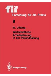 Wirtschaftliche Arbeitsplanung in Der Instandhaltung