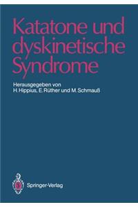 Katatone Und Dyskinetische Syndrome