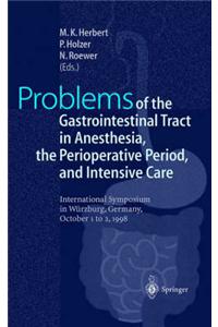 Problems of the Gastrointestinal Tract in Anaesthesia, the Perioperative Period, and Intensive Care