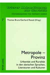 Metropole - Provinz