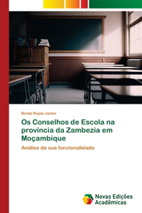 Os Conselhos de Escola na província da Zambezia em Moçambique