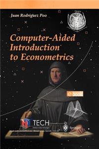 Computer-Aided Introduction to Econometrics