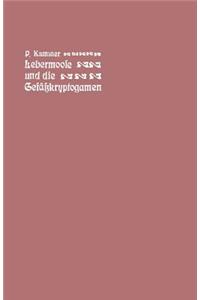 Der führer in die Lebermoose und die Gefäßkryptogamen