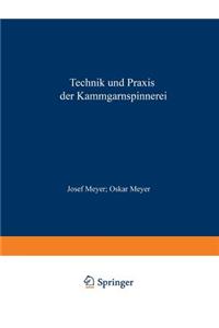 Technik und Praxis der Kammgarnspinnerei