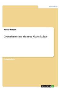 Crowdinvesting als neue Aktienkultur