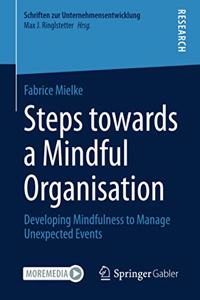 Steps Towards a Mindful Organisation