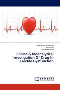 Clinical& Bioanalytical Investigation Of Drug In Erectile Dysfunction