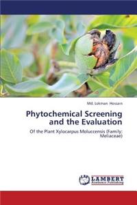 Phytochemical Screening and the Evaluation