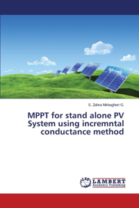 Mppt for Stand Alone Pv System Using Incremntal Conductance Method