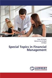 Special Topics in Financial Management