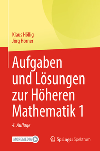 Aufgaben Und Lösungen Zur Höheren Mathematik 1