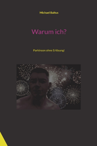 Warum ich?