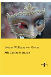 Mit Goethe in Italien