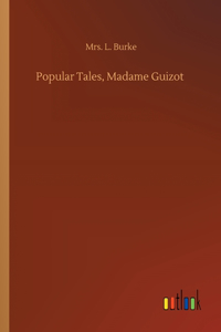 Popular Tales, Madame Guizot