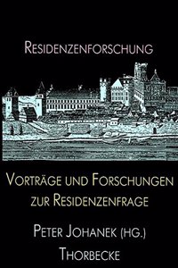 Vortrage Und Forschungen Zur Residenzenfrage