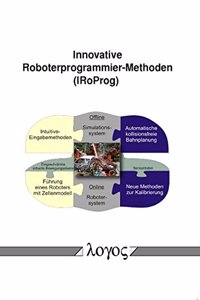 Innovative Roboterprogrammier-Methoden (Iroprog)