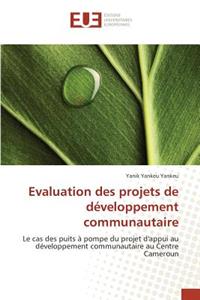 Evaluation Des Projets de Développement Communautaire